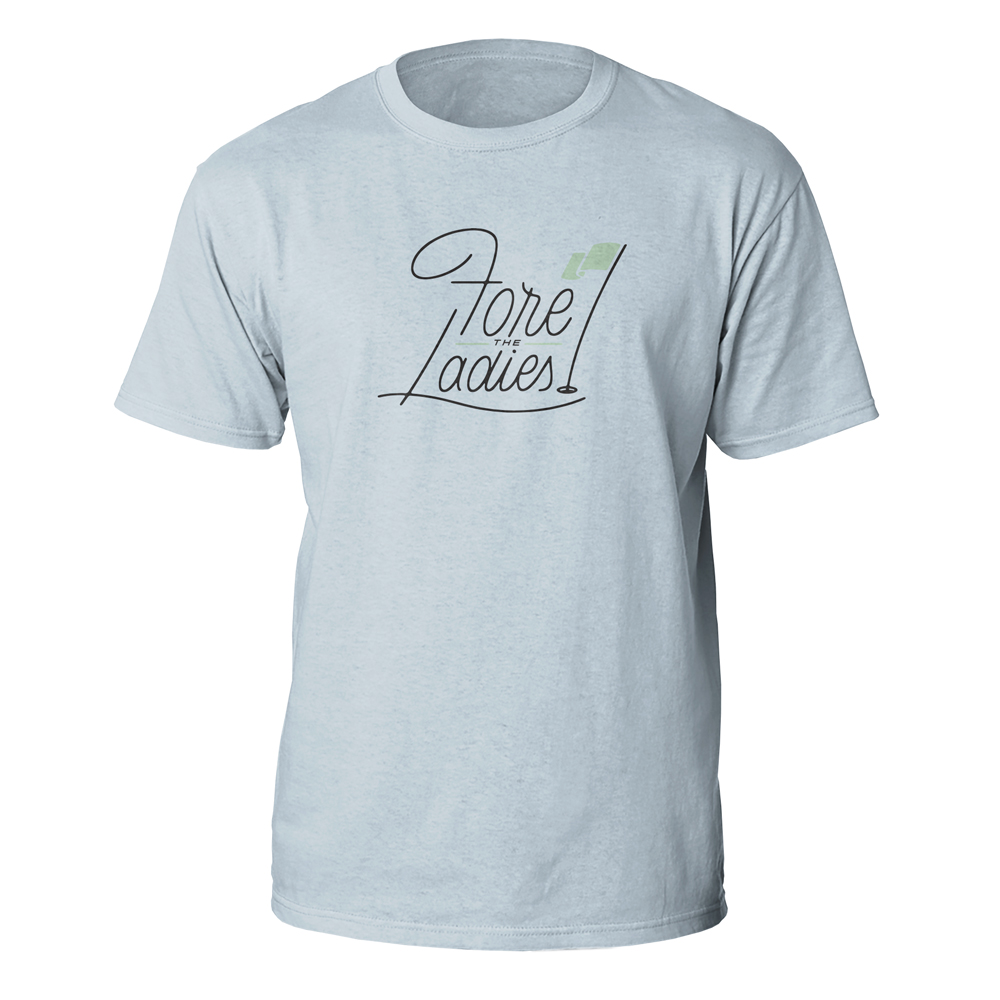 The Fore the Ladies T-Shirt | Imperial Headwear